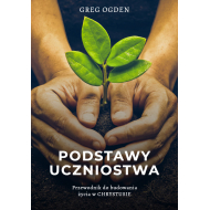 Greg Ogden - Podstawy uczniostwa