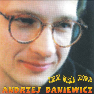 Andrzej Daniewicz - Trasa wokół słońca