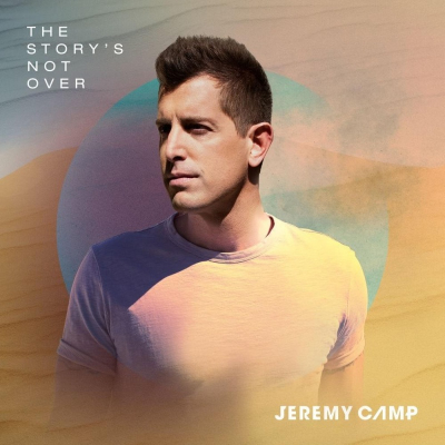 Camp, Jeremy - The Story's Not Over