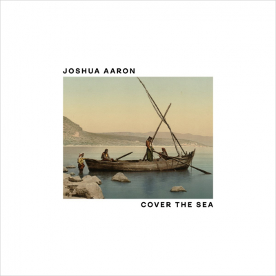Aaron, Joshua - Cover The Sea