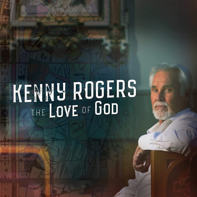 Rogers, Kenny - The Love Of God