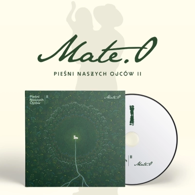 Mate.O - Pieśni Naszych Ojców II