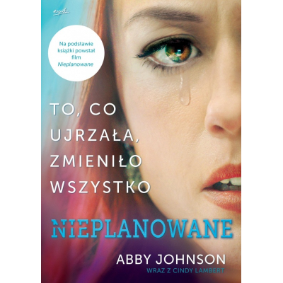 Abby Johnson - Nieplanowane