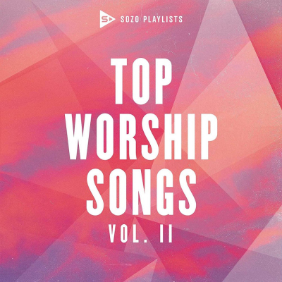 SOZO Playlists - Top Worship Songs vol. 2 (2021)