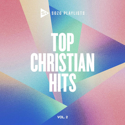 SOZO Playlists - Top Christian Hits vol. 2 (2021)