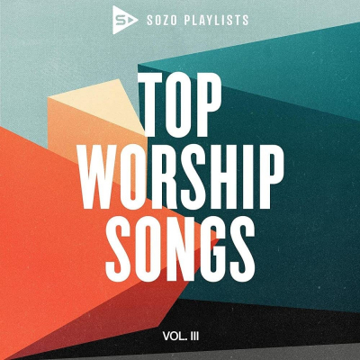 SOZO Playlists - Top Worship Songs vol. 3 (2022)