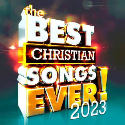 The Best Christian Songs Ever! 2023 (2xCD)