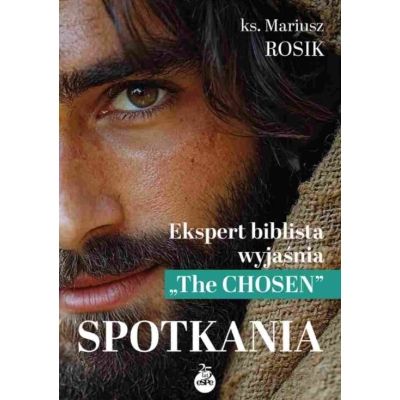THE CHOSEN - Spotkania - ks. Mariusz Rosik