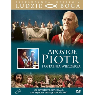 Ludzie Boga - Apostoł Piotr i Ostatnia Wieczerza (DVD) - lektor, napisy PL