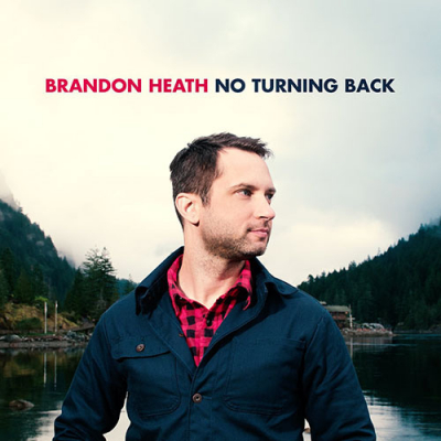 Heath, Brandon - No Turning Back