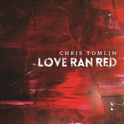 Tomlin, Chris - Love Ran Red
