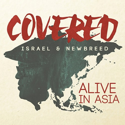Israel & New Breed - Covered: Alive In Asia