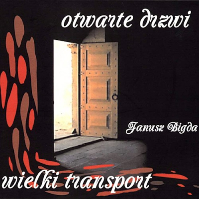 Bigda, Janusz - Otwarte drzwi + Wielki transport