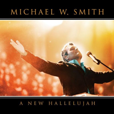 Smith, Michael W. - A New Hallelujah