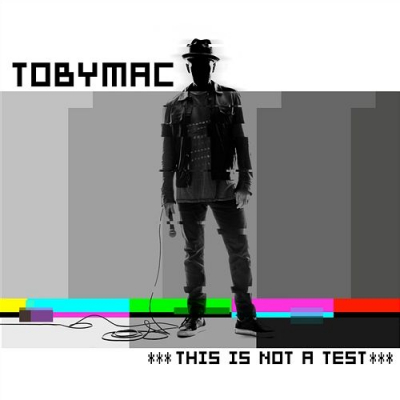 tobyMac - This Is Not A Test